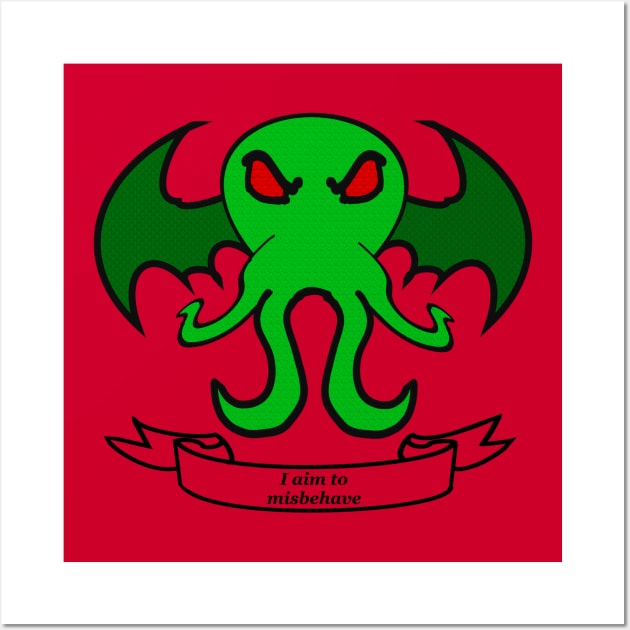 Aim to Misbehave - Cthulhu Wall Art by DavinciSMURF